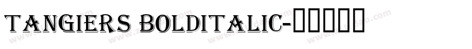 Tangiers BoldItalic字体转换